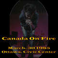 1985-03-30-Ottawa-CanadaOnFire-Front.jpg