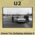 U2-HansaTonOuttakesVol3-Front.jpg