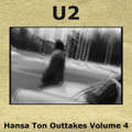 U2-HansaTonOuttakesVol4-Front.jpg